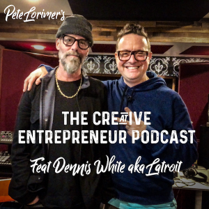 Grammy Winner Dennis White aka Latroit Interview - Pete Lorimer // The Creative Entrepreneur Podcast