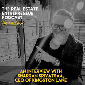 An Interview with Sharran Srivatsaa, CEO of Kingston Lane - Peter Lorimer - The Creative Entrepreneur Podcast