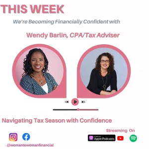 Navigating Tax Season with Confidence, Wendy Barlin, CPA