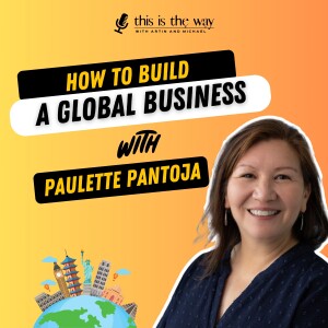 How to Ditch a 9-5 & Build a Global Business - Paulette Pantoja, CEO Blu Digital Group | Ep 31
