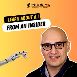Learn About A.I From an Insider - Vahe Andonians, Founder, CTO & CPO of Cognaize | Ep 26