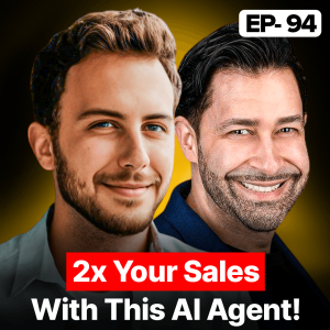 HHow AI is Shaping the Future of Sales (40% Time Saved & 2X Revenue) | EP 94
