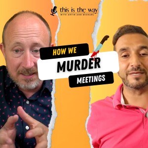Do This to Kill Wasteful Meetings and Reclaim Your Time | Ep 13