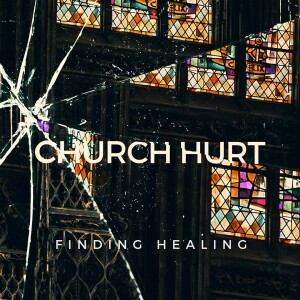 Church Hurt Pt.4 - Unity & Diversity (07/30/23)