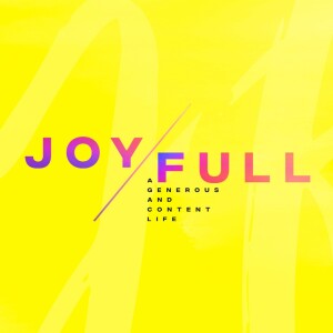 Joy Full Pt. 2 - The Way We Live (11/12/23)