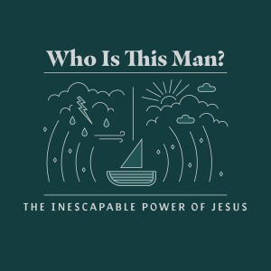 Who Is This Man? The Inescapable Power of Jesus – For Me, Not Against (09/29/24)