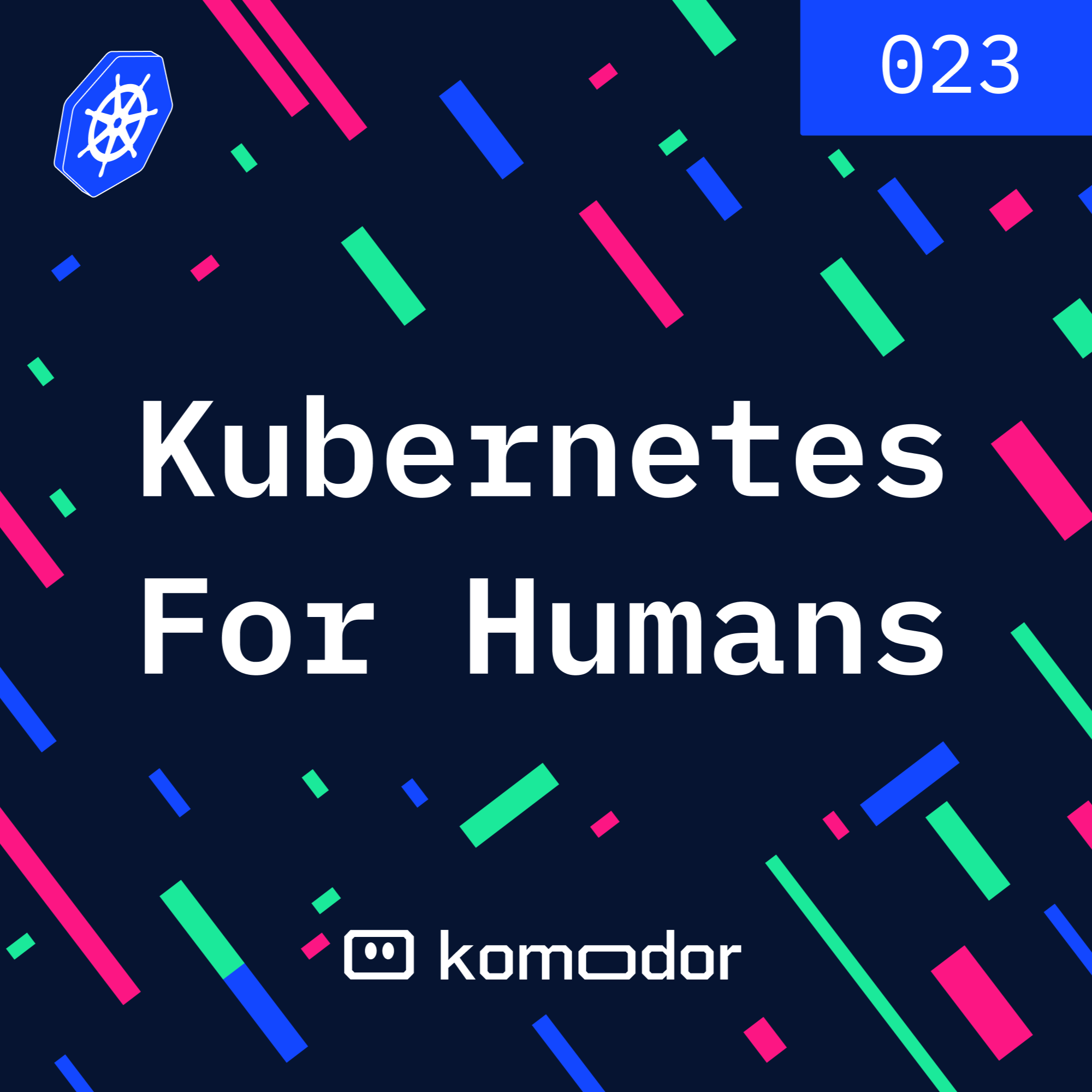 #023 - Kubernetes for Humans Podcast with Liz Rice (Isovalent)