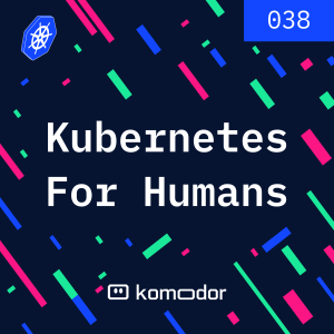 #038 - Kubernetes Supercharging Particle Physics with Ricardo Rocha (CERN)