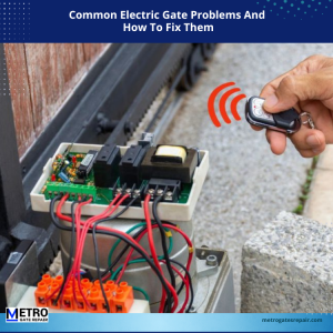 Common Electric Gate Problems And How To Fix Them