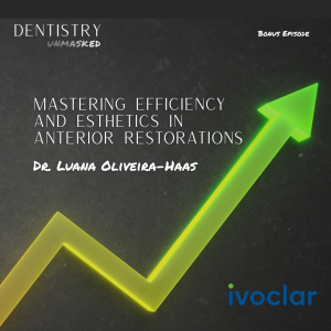Mastering efficiency and esthetics in anterior restorations with Dr. Luana Oliveira-Haas **Bonus**