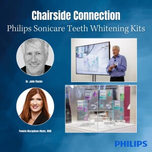 Chairside Connection: Philips Sonicare Teeth Whitening Kits with Dr. John Flucke