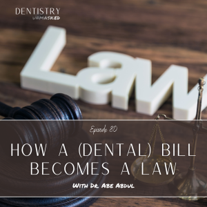 How a (dental) bill becomes a law