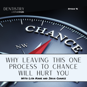 Why leaving this one process to chance will hurt you! with Lisa Kane and India Chance