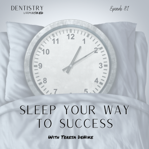 Sleep your way to success: Sleep dentistry 101 with Teresa Power