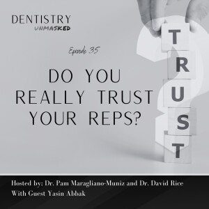 Do You Really Trust Your Reps? With Yasin Abbak