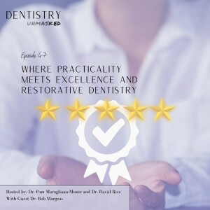 Where Practicality Meets Excellence in Restorative Dentistry with Dr. Bob Margeas!