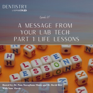 A message from your lab tech (Part 1): Life lessons