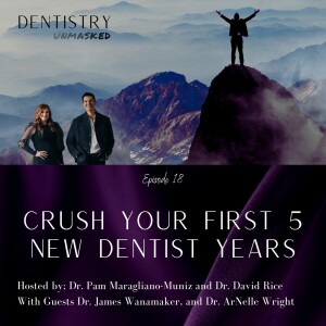 CrushYour First 5 Years with Dr. James Wanamaker and Dr. ArNelle Wright