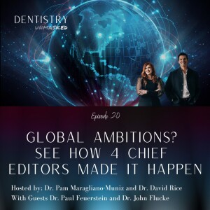 Global Ambitions? See How 4 Chief Editors Made It Happen with Dr. Paul Feuerstein and Dr. John Flucke