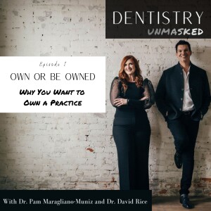 Own or Be Owned: Why You Want to Own a Practice