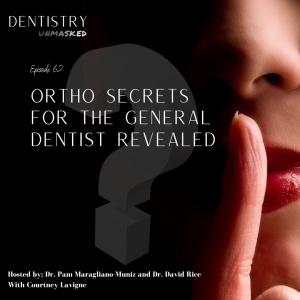 Ortho Secrets for the General Dentist Revealed with Dr. Courtney Lavigne!