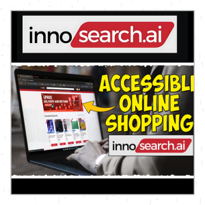 Ep. 34, Meet InnoSearch: The Accessible Online Shopping Solution for the Visually Impaired!