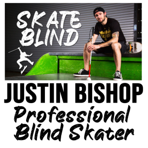 Episode 5 ”I love being blind and reckless!” An interview with professional skateboarder Justin Bishop