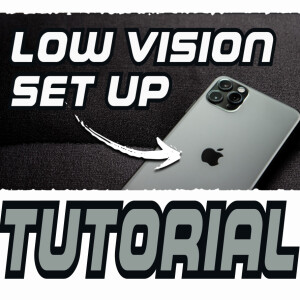 Ep. 29, Mastering Accessibility: iPhone & iPad Setup for Low Vision Users