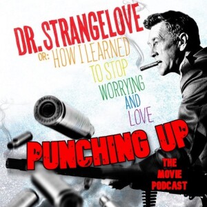 Episode 16-Dr Strangelove