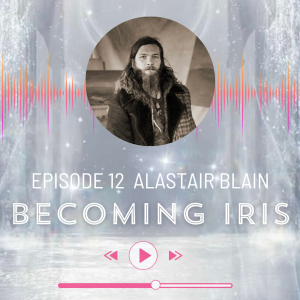 Episode 12: Alastair Blain - The Poet