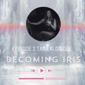 Episode 2: Tara Aldridge - Truth Feels Like A Memory