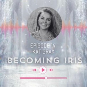 Episode 14: Kat Gray - The Homecoming