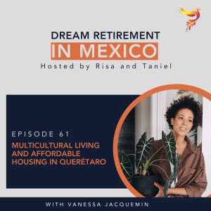 Multicultural Living and Affordable Housing in Querétaro with Vanessa Jacquemin