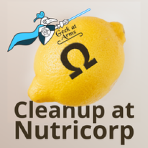 Geeks at Play Episode 2: Cleanup at NutriCorp