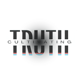 Introduction: Cultivating Truth