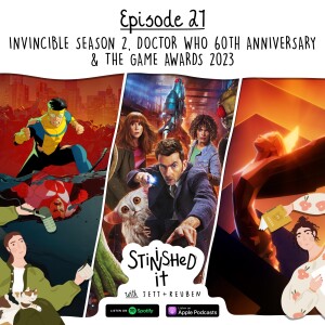 Episode 21 - Invincible Season 2, Doctor Who 60th Anniversary & The Game Awards 2023