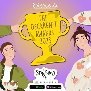 Episode 22 - The Oscaren’t Awards 2023