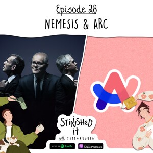 Episode 28 - Nemesis & Arc