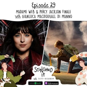 Episode 29 - Madame Web & Percy Jackson Finale (with Gianluca Macdougall Di Manno)