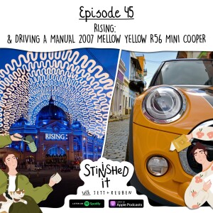 Episode 45 - RISING: & Driving a Manual 2007 R56 Mellow Yellow Mini Cooper