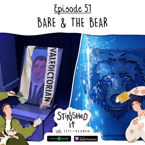 Episode 51 - Bare & The Bear