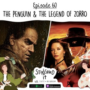 Episode 60 - The Penguin & The Legend of Zorro