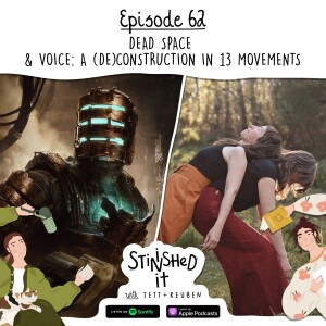 Episode 62 - Dead Space & Voice: A (De)construction in 13 Movements