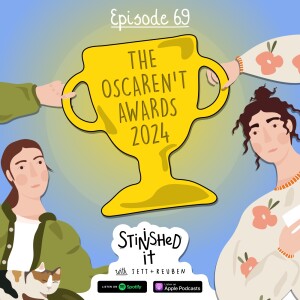 Episode 69 - The Oscaren’t Awards 2024