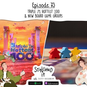 Episode 73 - Triple J’s Hottest 100 & New Board Game Groups