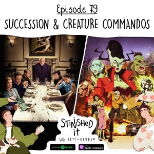 Episode 79 - Succession & Creature Commandos