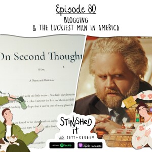 Episode 80 - Blogging & The Luckiest Man in America