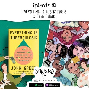 Episode 83 - Everything Is Tuberculosis & Teen Titans Comics