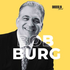#295: The Go-Giver Way with Bob Burg