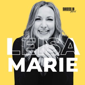 #297: Building Your Brand Narrative with Leisa Marie